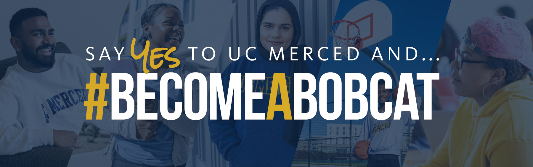 Say Yes to UC Merced